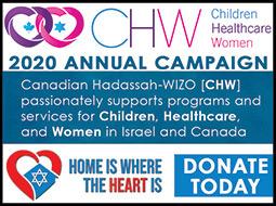 Canadian Hadassah-WIZO (CHW) 2020 Annual Campaign: Home Is Where the Heart Is
